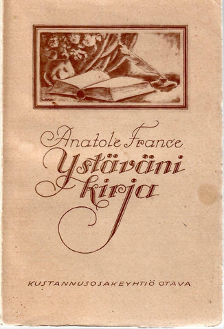 France, Anatole: Ystäväni kirja