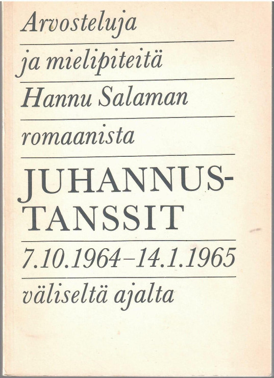  Arvosteluja ja mielipiteitä Hannu Salaman romaanista 'Juhannustans...