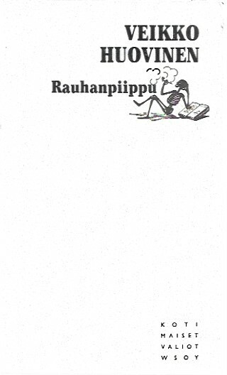 Huovinen Veikko: Rauhanpiippu