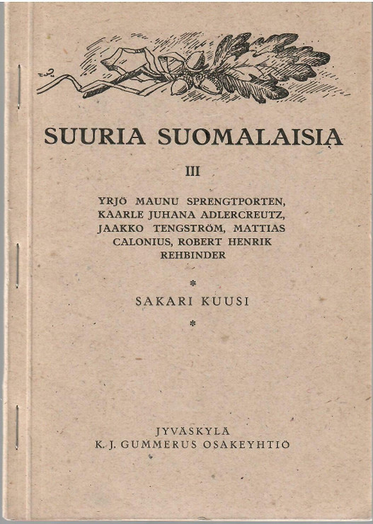Kuusi, Sakari: Suuria suomalaisia. 3