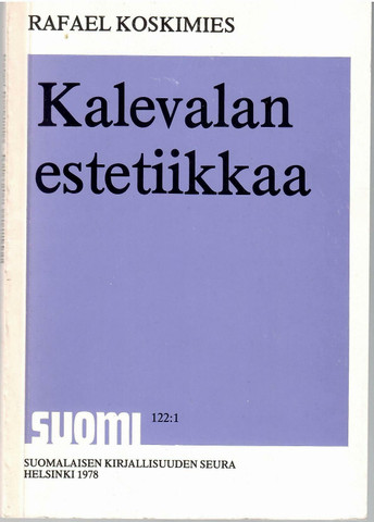 Koskimies, Rafael: Kalevalan estetiikkaa