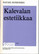 Koskimies, Rafael: Kalevalan estetiikkaa
