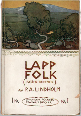Lindholm, Per August: Lappfolk : (Beijen pardnek)