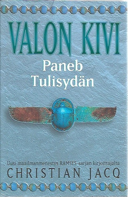 Jacq Christian: Valon kivi - Paneb Tulisydän