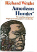 Wright Richard: American Hunger
