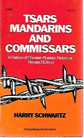 Schwartz Harry: Tsars, Mandarins and Commissars