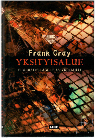 Cray, Frank: Yksityisalue 