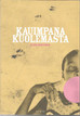 Hirvonen, Elina: Kauimpana kuolemasta