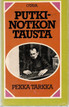 Tarkka, Pekka: Putkinotkon tausta. Joel Lehtosen henkilöt 1901-1923
