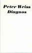 Weiss, Peter: Diagnos