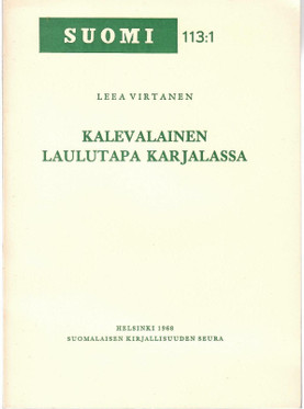 Virtanen, Leea: Kalevalainen laulutapa Karjalassa
