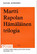  Koskimies, Rafael: Martti Rapolan Hämäläinen trilogia