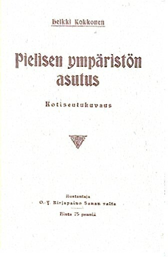 Kokkonen Heikki: Pielisen ympäristön asutus - Kotiseutukuvaus
