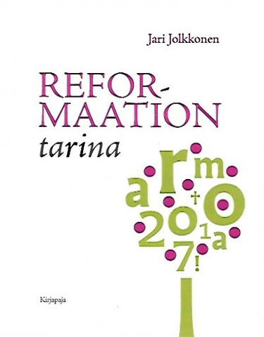 Jolkkonen Jari: Reformaation tarina