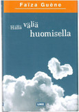 Guène, Faïza: Hällä väliä huomisella 