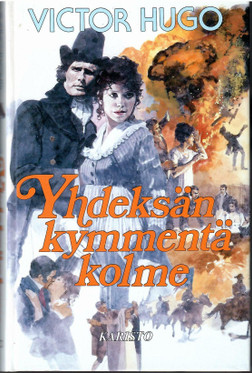 Hugo, Victor: Yhdeksänkymmentäkolme : romaani Ranskan vallankumouksen ajoilta 