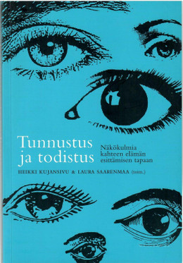 Kujansivu, Heikki & Saarenmaa, Laura (toim.): Tunnustus ja todistus