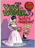 Juba: Viivi ja Wagner 10 - Sian morsian?