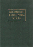 Andrade E. N. - Huxley Julian - Eskola Pentti: Jokamiehen Luonnonkirja