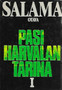 Salama Hannu: Pasi Harvalan tarina 1-2