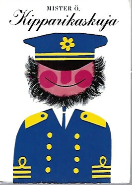 Mister Ö: Kipparikaskuja