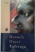Huovi Hannele: Tuliraja