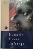 Huovi Hannele: Tuliraja