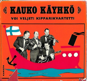 Käyhkö Kauko: Voi veljet! Kipparikvartetti