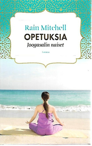 Mitchell Rain: Opetuksia - Joogasalin naiset