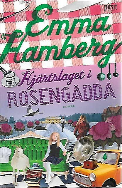 Hamberg Emma: Hjärtslaget i Rosengädda