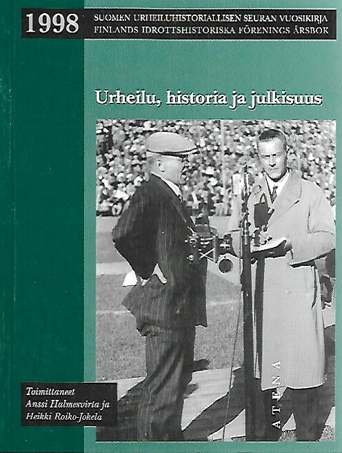 Halmesvirta Anssi (toim.): Urheilu, historia ja julkisuus