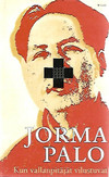 Palo Jorma: Kun vallanpitäjät vilustuvat