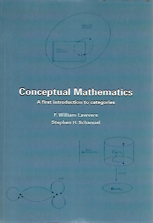 Lawvere William F., Schanuel Stephen: Conceptual Mathematics