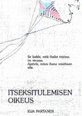 Jaakola-Partanen Eija: Itseksitulemisen oikeus