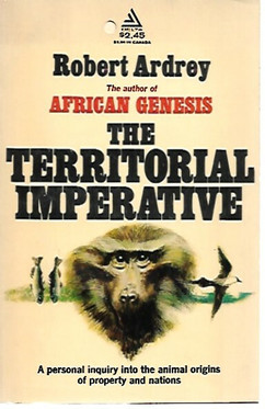 Ardrey Robert: The Territorial Imperative