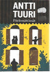Tuuri Antti: Pitelemättömät