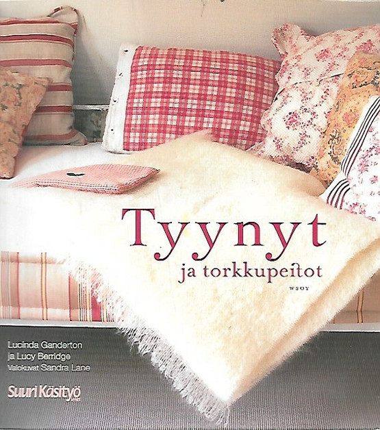Ganderton - Berridge - Lane: Tyynyt ja torkkupeitot