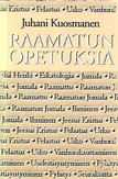 Kuosmanen Juhani: Raamatun opetuksia