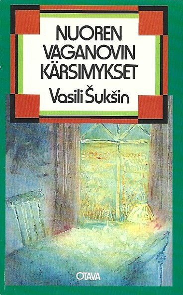 Šukšin, Vasili: Nuoren Vaganovin kärsimykset : kertomuksia