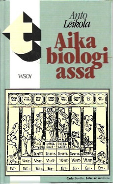 Leikola, Anto: Aika biologiassa