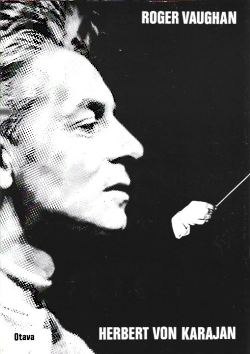 Vaughan, Roger: Herbert von Karajan