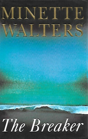  Walters, Minette: The breaker