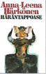 Härkönen Anna-Leena: Häräntappoase
