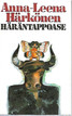 Härkönen Anna-Leena: Häräntappoase