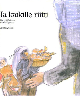 Sakuma Takeshi: Ja kaikille riitti