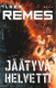 Remes Ilkka: Jäätyvä helvetti