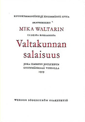 64 ensimmäistä sivua akateemikko Mika Waltarin uudesta romaanista Valtakunnan salaisuus joka ilmestyy joulukuun ensimmäisellä viikolla 1959