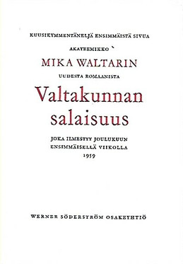 64 ensimmäistä sivua akateemikko Mika Waltarin uudesta romaanista Valtakunnan salaisuus joka ilmestyy joulukuun ensimmäisellä viikolla 1959