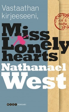 West, Nathanael: Vastaathan kirjeeseeni, Miss Lonelyhearts