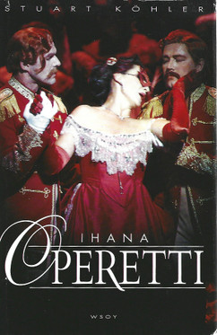 Köhler, Stuart: Ihana operetti